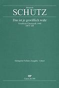 Schütz: Das ist je gewißlich wahr