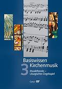 Basiswissen Kirchenmusik [Band 3]