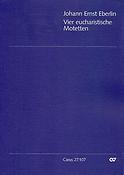 Eberlin: Vier eucharistische Motetten