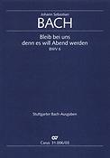 Bach: Bleib bei uns, denn es will Abend werden BWV 6 (Vocal Score)