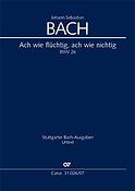 Bach: Kantate BWV 26 Ach wie flüchtig, ach wie nichtig  (Studiepartituur)