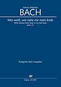 Bach: Wer Weiss, Wie Nahe Mir Mein Ende BWV 27 (Partituur)