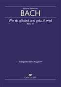 Bach: Wer da gläubet und getauft wird BWV 37 (Partituur)
