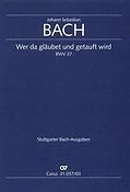 Bach: Wer da gläubet und getauft wird BWV 37 (Vocal Score)