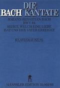 Bach: Kantate BWV 64 Sehet, Welch eine Liebe hat uns der Vater Erzeiget (Vocal Score)