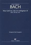 Bach: Kantate BWV 100 Was Gott Tut, Das Ist Wohlgetan (III) (Vocal Score)