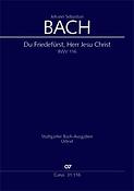 Bach: Kantate BWV 116 Du Friedefürst, Herr Jesu Christ (Partituur)