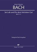 Bach: BWV 117 Sei Lob und Ehr dem höchsten Gut (Studiepartituur)