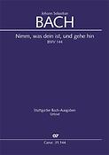 Bach: Kantate BWV 144 Nimm was dein ist und gehe hin (Partituur)