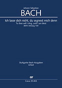 Bach: Ich lasse dich nicht, du segnest mich denn (SATB)