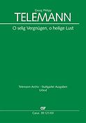 Telemann: O selig Vergnügen, o heilige Lust 