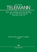 Telemann: Trauer-Actus Ach, wie nichtig, ach wie flüchtig