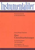 Telemann: Drei Choralbearbeitungen (Partituur)