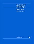 Josef Gabriel Rheinberger: Zehn Trios für die Orgel (Partituur)