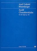 Rheinberger: Zwölf Charakterstücke op. 156 (Orgel)