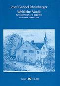 Rheinberger: Weltliche Musik für Männerchor a cappella