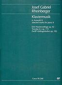 Josef Gabriel Rheinberger: Klaviermusik zu 2 Händen II