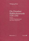Die Dresdner Hofkirchenmusik 1720-1745