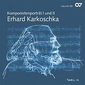 Erhard Karkoschka: Komponistenporträt I und II