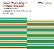 Mauersberger: Dresdner Requiem [Carus Classics]