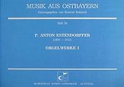 Estendorffuer: Orgelwerke I