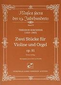 Kirchner: Zwei St?cke for Violine und Orgel op. 91