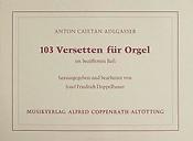 103 Versetten fuer Orgel