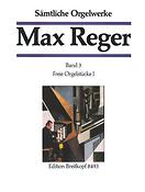 Max Reger, S?mtliche Orgelwerke in 7 B?nden Bd. 3