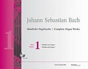 Bach: S?mtliche Orgelwerke [Neuausgabe] Bd. 1