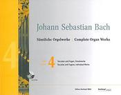 Bach, S?mtliche Orgelwerke [Neuausgabe] Bd. 4