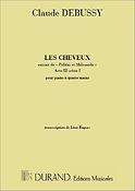 Claude Debussy: Pelleas Les Cheveux 4 Mains 