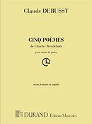 Claude Debussy: 5 Poemes De Baudelaire Soprano-Piano 