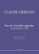 Claude Debussy: Pour Les Sonorites Opposées