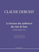 Claude Debussy: La Terrasse Des Audiences Du Clair De Lune