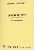 Durufle: Quatre Motets Sur Des Themes Gregoriens Op. 10