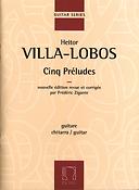Villa-Lobos: Cinq Preludes