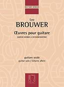 Leo Brouwer: Oeuvres Pour Guitare