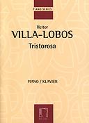 Villa-Lobos: Tristorosa (Piano)
