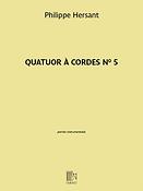 Philippe Hersant: Quatuor à cordes No 5