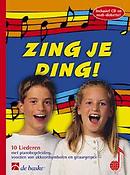 Zing je ding! (docentenpakket)(10 liederen, met pianobegeleiding, voorzien van ak)