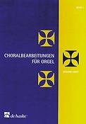 Choralbearbeitunen fuer Orgel