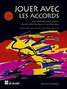 Jouer avec les accords, volume 1(une méthode pour piano, clavier électronique et sy)