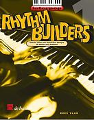 Rhythm Builders 1(Einfache Stücke mit rhythmischen Übungen fuer Klavi)
