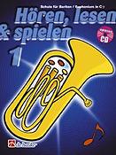 Hören, Lesen & Spielen 1 Bariton/Euphonium in C BC(Schule für Bariton/Euphonium in C BC)