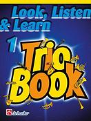 Look Listen & Learn 1 - Trio Book - Trombone (TC)