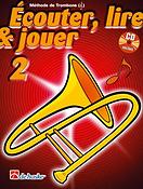 Écouter, Lire & Jouer 2 Trombone - Clé de Sol(Méthode de Trombone - Clé de Sol)