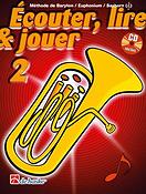 Écouter, Lire & Jouer 2 Baryton/Euph/Saxhorn TC(Méthode de Baryton / Euphonium / Saxhorn - Clé de So