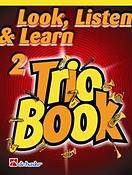 Look Listen & Learn 2 - Trio Book - Trombone (BC)