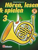 Hören, Lesen & Spielen 3 Horn in F(Schule fuer Horn in F)