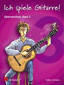 Ich spiele Gitarre! 3(Gitarrenschule Band 3)